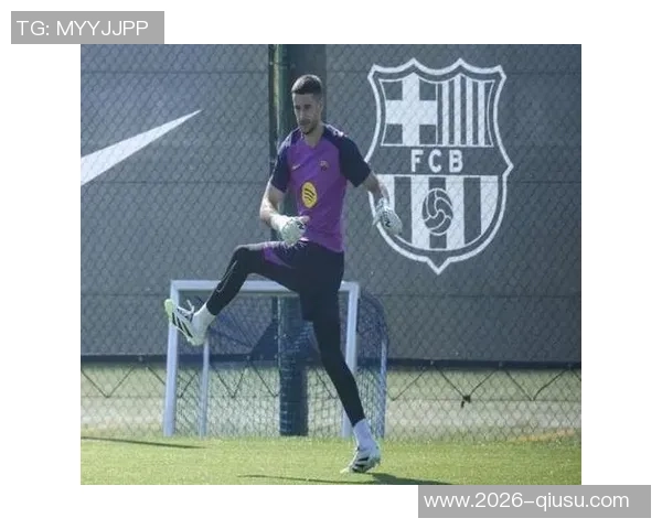 霍安加西亚预计将在巴萨对毕巴的比赛中复出助力球队